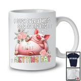 Wish Everything Easy As Getting Fat, Humorous Fat Pig Sleeping, Matching Women Girls Group T-Shirt