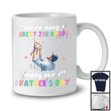 You're Doing A Great Job Daddy, Joyful 1st Father's Day New Dad, Matching Family Group T-Shirt