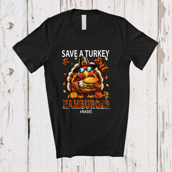 MacnyStore - Personalized Custom Name Save A Turkey Eat Hamburger; Humorous Thanksgiving Food Lover T-Shirt