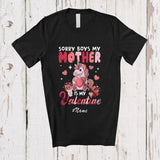 MacnyStore - Personalized Custom Name Sorry My Mother Is My Valentine; Lovely Unicorn Hearts; Girls Family T-Shirt