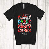 MacnyStore - Personalized Custom Name Will Trade Daddy For Candy Canes; Amusing Christmas Family Santa T-Shirt