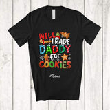MacnyStore - Personalized Custom Name Will Trade Daddy For Cookies; Amusing Christmas Family Baker T-Shirt