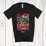 MacnyStore - Personalized Custom Name Will Trade Mommy For Candy Canes; Amusing Christmas Family Santa T-Shirt