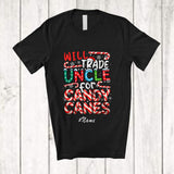 MacnyStore - Personalized Custom Name Will Trade Uncle For Candy Canes; Amusing Christmas Family Santa T-Shirt