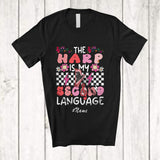 MacnyStore - Personalized Custom Name Harp Is My Second Language; Amusing Player Musical Instruments T-Shirt