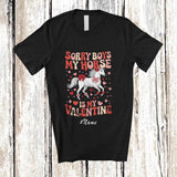MacnyStore - Personalized Custom Name Sorry My Horse Is My Valentine; Lovely Hearts Farmer; Girls Family T-Shirt