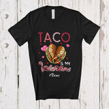 MacnyStore - Personalized Custom Name Taco Is My Valentine; Humorous Valentine's Day Groovy Food Lover T-Shirt