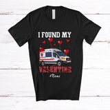 MacnyStore - Personalized Custom Name I Found My Valentine; Joyful Ambulance Driver Lover Hearts T-Shirt