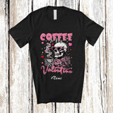 MacnyStore - Personalized Custom Name Coffee Is My Valentine; Humorous Pink Skull Skeleton Drinking Coffee T-Shirt