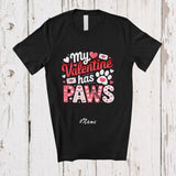 MacnyStore - Personalized Custom Name My Valentine Has Paws; Lovely Valentine's Day Hearts Dog Cat Owner Lover T-Shirt