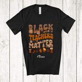 MacnyStore - Personalized Custom Name Black Teachers Matter; Amazing Black History Month Afro African T-Shirt