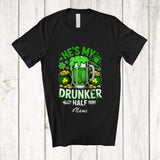 MacnyStore - Personalized Custom Name He's My Drunker Half; Humorous St. Patrick's Day Beer; Drinking Couple T-Shirt