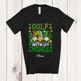 MacnyStore - Personalized Custom Name Golf With My Gnomies; Joyful St. Patrick's Day Three Gnomes Player T-Shirt