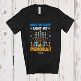 MacnyStore - Personalized Custom Name Light The Menorah; Humorous Hanukkah Light Festival Lover; Family T-Shirt