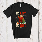 MacnyStore - Personalized Custom Name No Lift No Gift; Humorous Christmas Tree Santa Fitness Workout T-Shirt