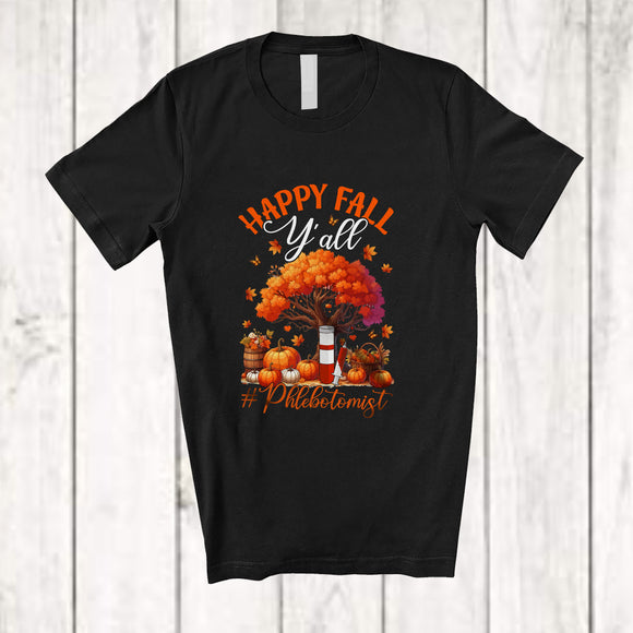 MacnyStore - Happy Fall Y'all Phlebotomist; Proud Thanksgiving Autumn Tree Pumpkin; Jobs Family Group T-Shirt