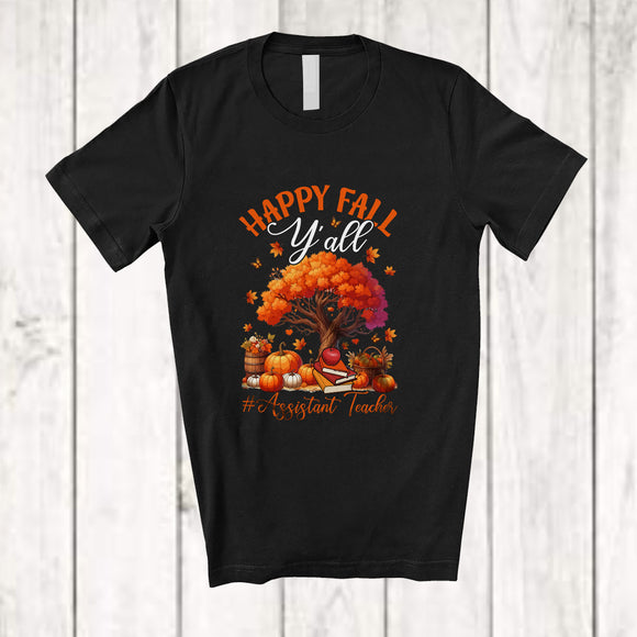 MacnyStore - Happy Fall Y'all Assistant Teacher; Proud Thanksgiving Autumn Tree Pumpkin; Jobs Group T-Shirt