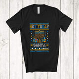 MacnyStore - Personalized Custom Name Not Today Santa; Happy Hanukkah Lights Sweater Anti Christmas; Family T-Shirt