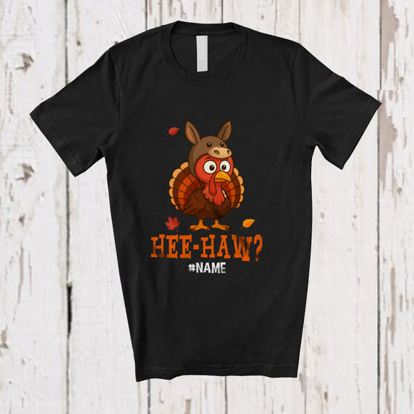 MacnyStore - Personalized Custom Name Hee Haw; Humorous Thanksgiving Turkey Donkey Cosplay; Farm Farmer T-Shirt