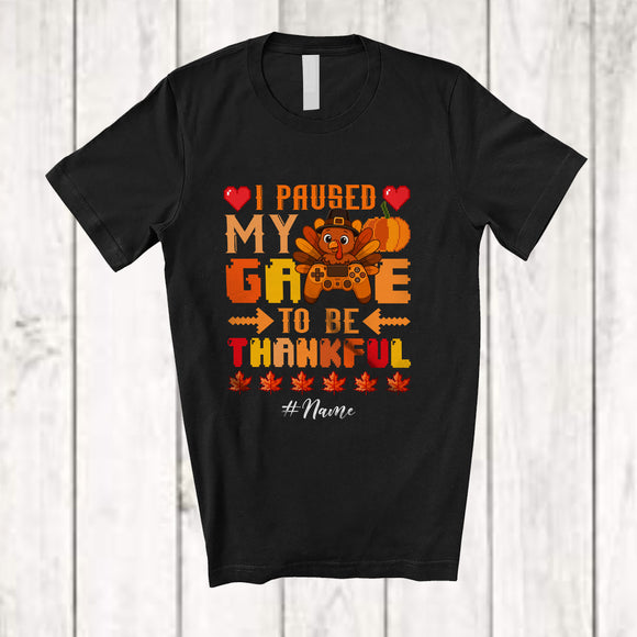 MacnyStore - Personalized Custom Name I Paused My Game Thankful; Joyful Thanksgiving Turkey Video Gamer T-Shirt