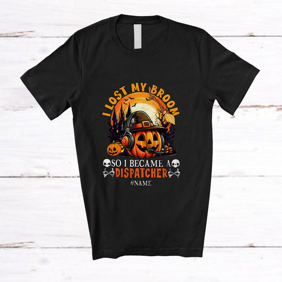 MacnyStore - Personalized Custom Name I Lost My Broom Dispatcher; Scary Halloween Moon Jobs Witch T-Shirt