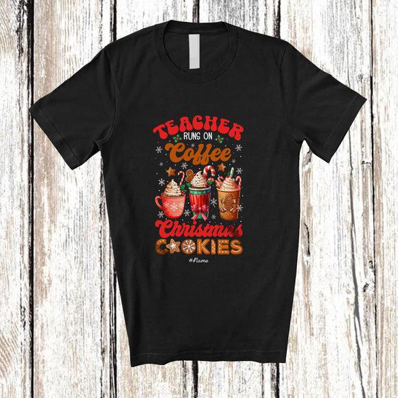 MacnyStore - Personalized Custom Name Teacher Runs On Christmas Cookies Coffee; Joyful Baking Jobs T-Shirt