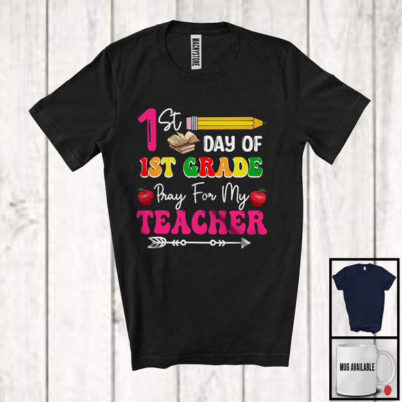 MacnyStore - 1st Day Of 1st Grade Pray For My Teacher, Lovely Back To School Pencil, Students Teacher Group T-Shirt