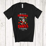 MacnyStore - Personalized Custom Name Nice To Softball Player; Amusing Christmas Santa Playing Softball T-Shirt