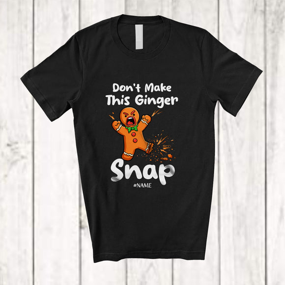 MacnyStore - Personalized Custom Name Don't Make This Ginger Snap; Joyful Christmas Gingerbread Baker T-Shirt