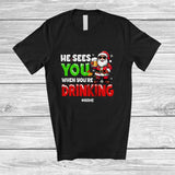 MacnyStore - Personalized He Sees You When Drinking; Fantastic Christmas Custom Name Santa Beer Drunker T-Shirt