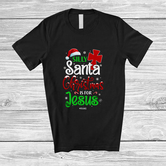 MacnyStore - Personalized Custom Name Silly Santa Christmas Is For Jesus; Humorous X-mas Snow Cross T-Shirt