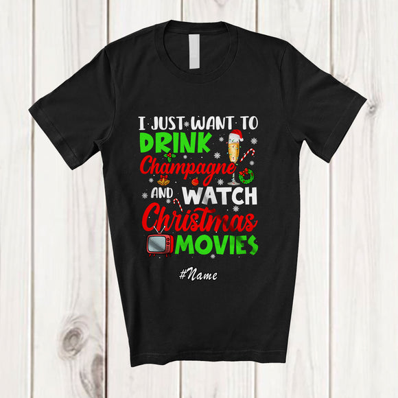 MacnyStore - Personalized Custom Name Want To Drink Champagne Watch Christmas Movies; Joyful Drinking T-Shirt