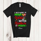 MacnyStore - Personalized Custom Name Want To Drink Cocktail Watch Christmas Movies; Amusing Drinking T-Shirt