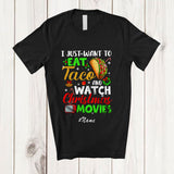 MacnyStore - Personalized Custom Name Want To Eat Taco Watch Christmas Movies; Amusing Family T-Shirt