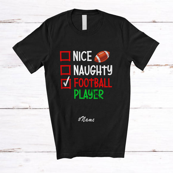 MacnyStore - Personalized Custom Name Nice Naughty Football Player; Humorous Christmas Playing Sport T-Shirt