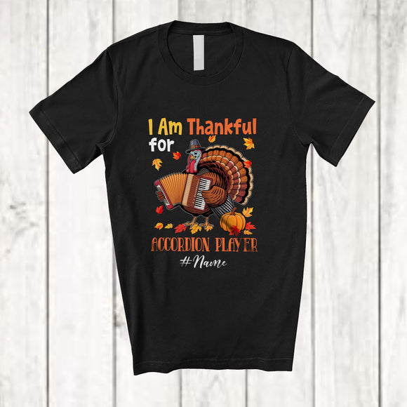 MacnyStore - Personalized Custom Name Thankful For Accordion Player; Proud Thanksgiving Turkey Musician T-Shirt