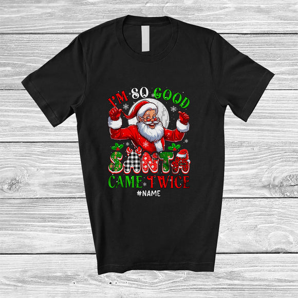 MacnyStore - Personalized I'm So Good Santa Came Twice; Joyful Christmas Custom Name Santa; Family T-Shirt