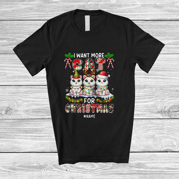 MacnyStore - Personalized Custom Name I Want More Cat For Christmas; Amusing Santa Cat Owner Family T-Shirt