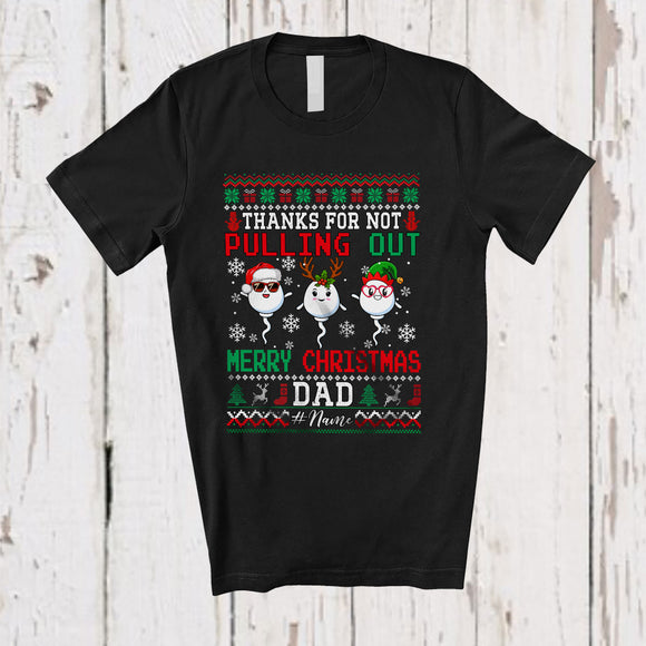 MacnyStore - Personalized Custom Name Thanks For Not Pulling Out; Humorous Christmas Sweater Dad; Family T-Shirt