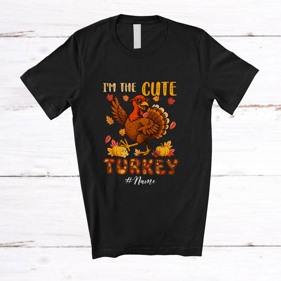 MacnyStore - Personalized Custom Name I'm The Cute Turkey; Lovely Thanksgiving Turkey Fall; Cousin Family T-Shirt