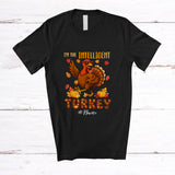MacnyStore - Personalized Custom Name I'm The Intelligent Turkey; Lovely Thanksgiving Turkey Fall; Cousin Family T-Shirt
