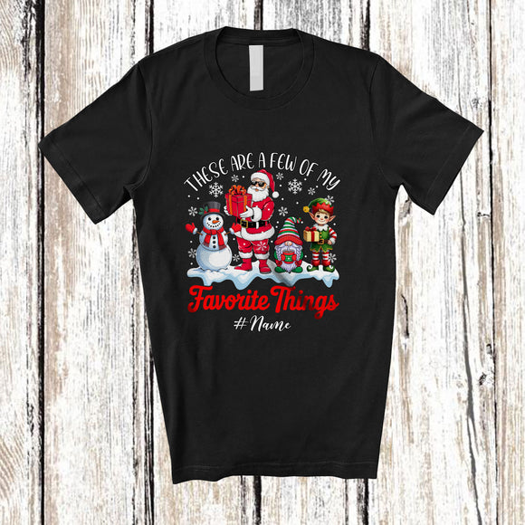 MacnyStore - Personalized Custom Name A Few Of My Favorite Things; Joyful Christmas Santa Elf Snowman Gnome T-Shirt