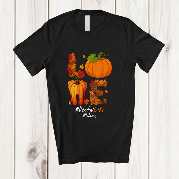 MacnyStore - Personalized Custom Name LOVE; Humorous Thanksgiving Pumpkin Tooth Dental Dentist Proud T-Shirt