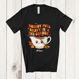 MacnyStore - Personalized Custom Name Nobody Puts Gravy In The Corner; Humorous Thanksgiving Dinner Family T-Shirt