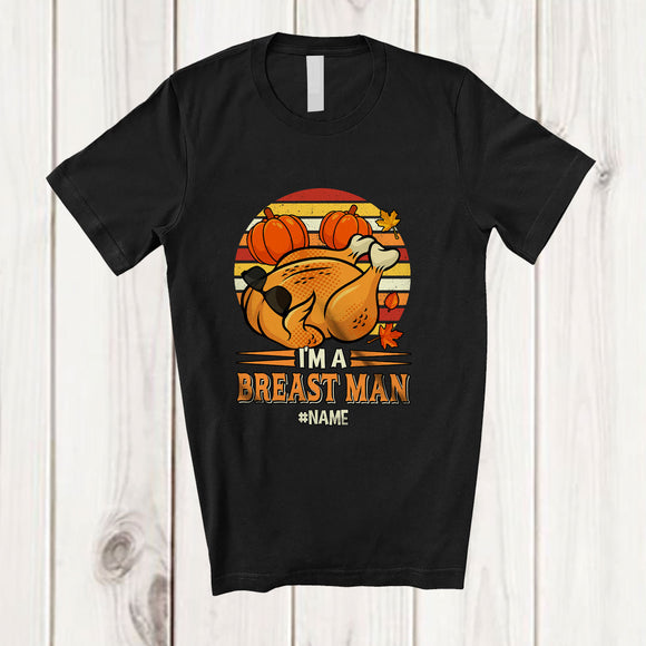 MacnyStore - Personalized Custom Name Retro I'm A Breast Man; Sarcastic Thanksgiving Dinner Roast Turkey T-Shirt