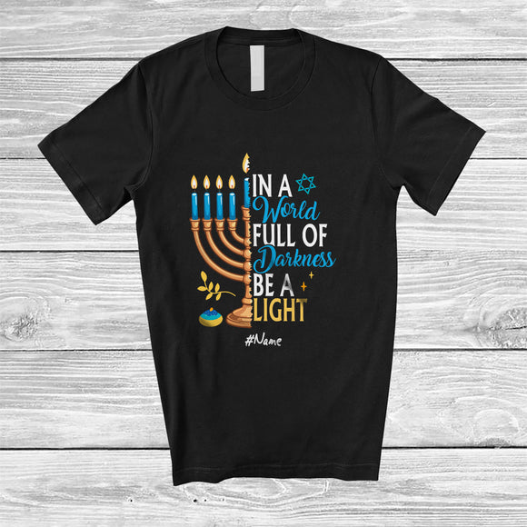 MacnyStore - Personalized Custom Name In A World Full Of Darkness Be A Light; Awesome Hanukkah Lights Family T-Shirt