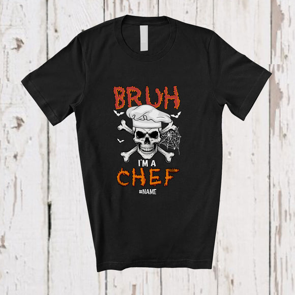 MacnyStore - Personalized Custom Name Bruh I'm A Chef; Scary Halloween Chef Skull Crossbone; Family T-Shirt