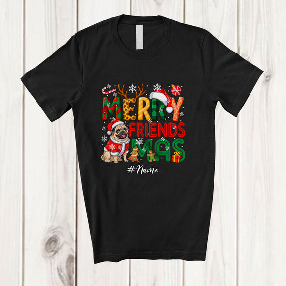 MacnyStore - Personalized Custom Name Merry Friendsmas; Adorable Christmas Friends Pug Owner Lover T-Shirt