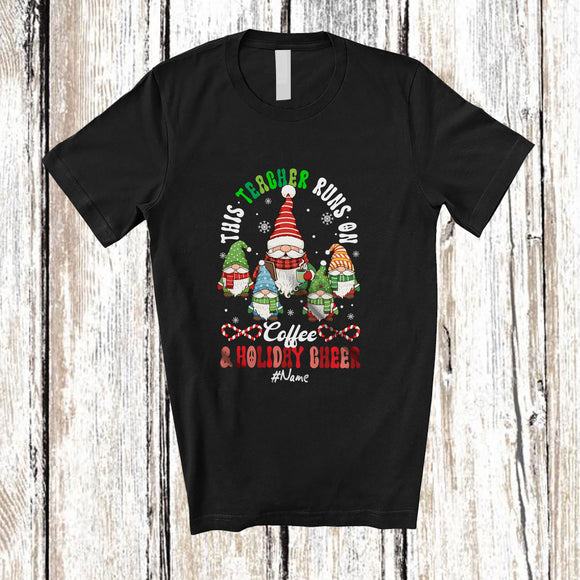 MacnyStore - Personalized Custom Name Teacher Runs On Coffee Holiday Cheer; Joyful Christmas Gnome Classroom T-Shirt