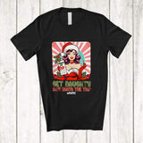 MacnyStore - Personalized Custom Name Get Naughty Save Santa The Trip; Amazing Christmas Santa Women Holiday T-Shirt